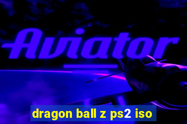 dragon ball z ps2 iso